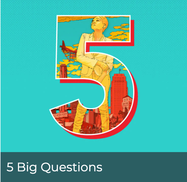 5 big questions